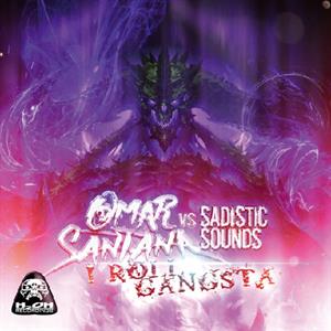 I Roll Gangsta by Santana, Omar & Sadist...