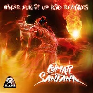 Omar Fuk It Up Kid Remixes by Santana, Omar