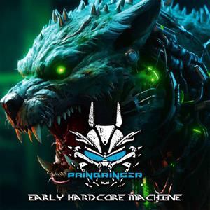 Early Hardcore Machine by Painbringer