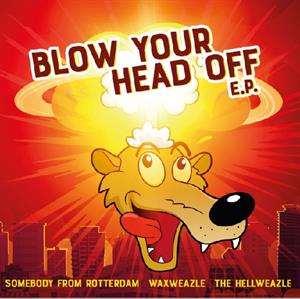 Blow Your Head Off E.P. by V/A
