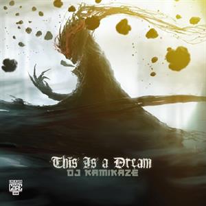 This is a Dream by DJ Kamikaze