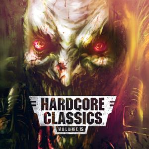 Hardcore Classics Volume 15 by V/A