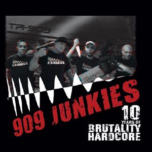 10 Years of Brutality Hardcore by 909 Junkies