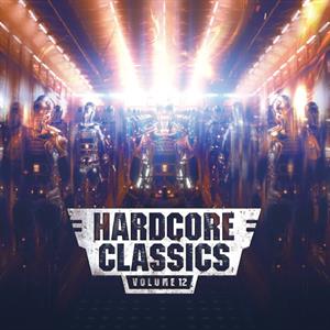 Hardcore Classics Volume 12 by V/A