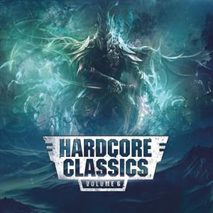 Hardcore Classics Volume 6 by V/A