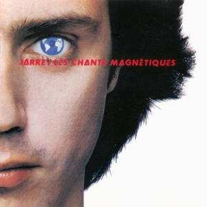 Les Chants Magnetiques / Magnetic Fields by Jarre, Jean-Michel