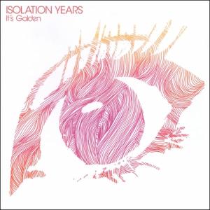 It's Golden by Isolation Years