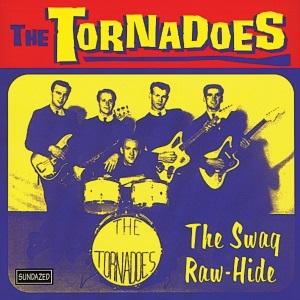 Swag/Raw-Hide by Tornadoes
