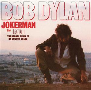 Jokerman / I and I Remixes by Dylan, Bob