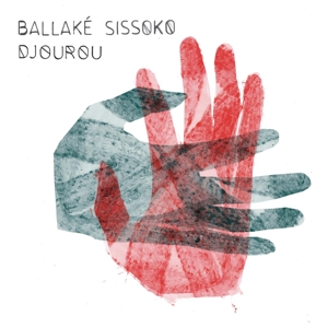 Djourou by Sissoko, Ballake