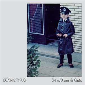 Skins, Brains & Guts / Oi In Eupen by Tyfus, Dennis