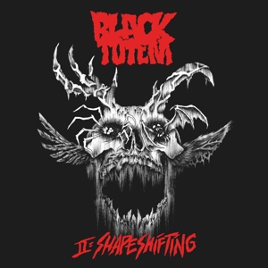 Ii: Shapeshifting by Black Totem