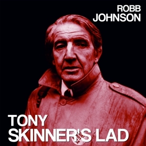 Tony Skinner's Lad / Blue Light On a Red Brick Wall by Johnson, Robb