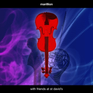 With Friends At St David's by Marillion