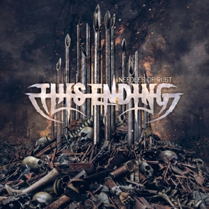Needles of Rust by This Ending