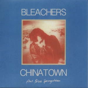 Chinatown / 45 by Bleachers
