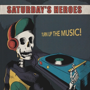 Turn Up the Music by Saturday's Heroes
