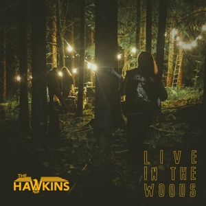 Live In the Woods by Hawkins
