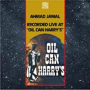 Live At Oil Can Harry's by Ahmad Jamal Trio
