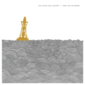Rope For No-Hopers by Pirate Ship Quintet, the