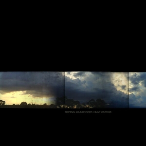 Heavy Weather by Terminal Sound System