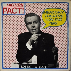 Mercury Theatre - On the Air! by Action Pact!