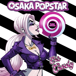 Ear Candy by Osaka Popstar