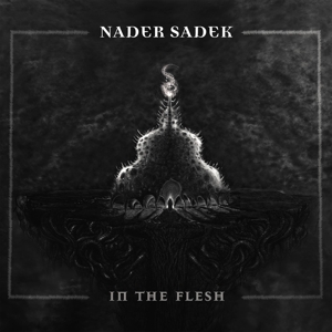 In the Flesh by Nader Sadek