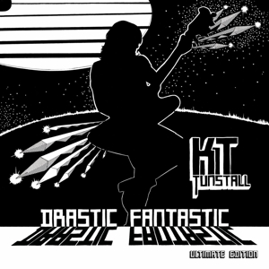 Drastic Fantastic by Kt Tunstall