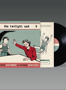 14 Autumns & 15 Winters by Twilight Sad