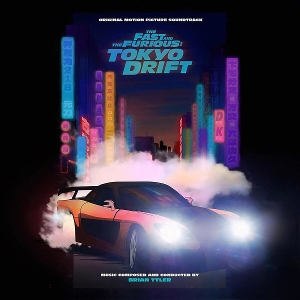 Fast & Furious: Tokyo Drift by Original Motion Pictur...