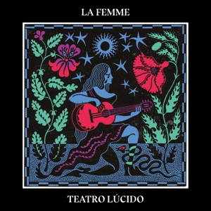 Teatro Lucido by La Femme