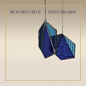 Beatiful Blue by Pilgrim, Steve
