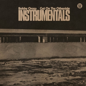 Get On the Otherside (Instrumentals / Clear Green) by Oroza, Bobby