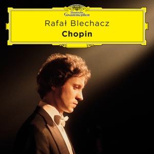 Chopin by Rafal Blechacz