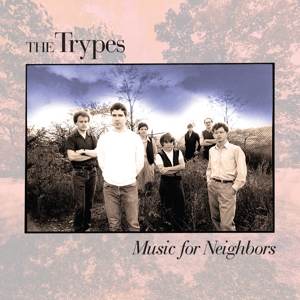 Music For Neighbors by Trypes