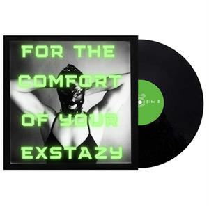 For the Comfort of Your Exstazy