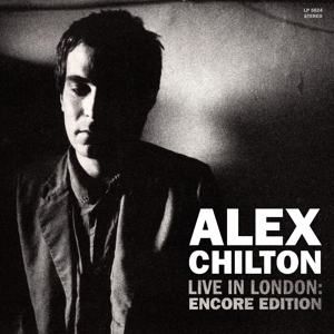 Live In London: Encore Edition by Alex Chilton