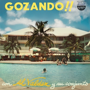 Gozando!! by Valdez, Al -Y Su Conju...