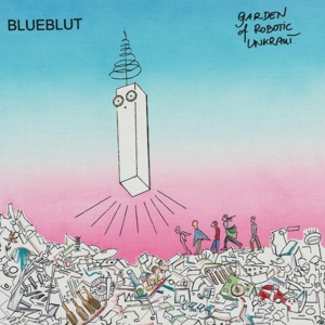 Garden of Robotic Unkraut by Blueblut