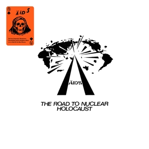 Road To Nuclear Holocaust by A.I.D.S.