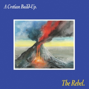 A Cretian Build-Up by Rebel