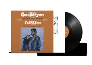 I Will Not Be Sad In This World by Gasparyan, Djivan