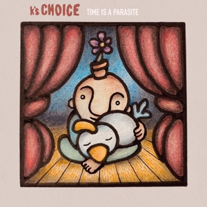 Time is a Parasite by K S Choice