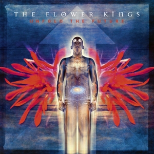 Unfold the Future by Flower Kings