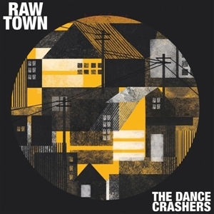 Rawtown by Dance Crashers