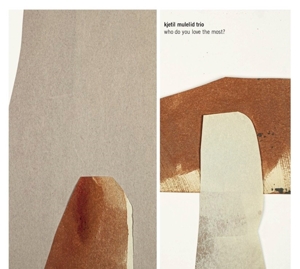 Who Do You Love the Most? by Kjetil Mulelid Trio