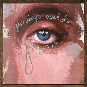 Goodbye, Asshole by Fuckwolf