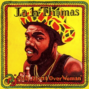 Nah Fight Over Woman by Jah Thomas