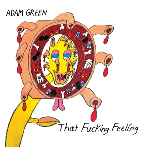 That Fucking Feeling by Green, Adam